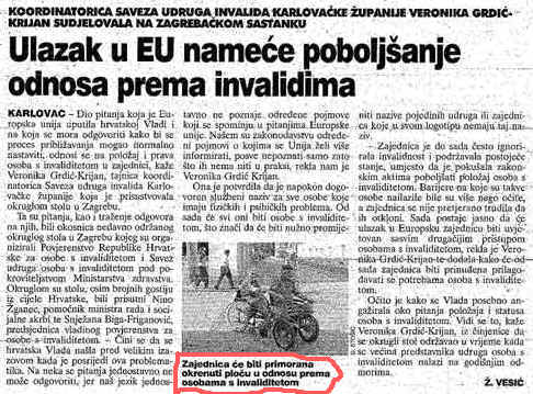 Karlovaki list 26.7.2003., Ulazak u EU namee poboljanje odnosa prema invalidima...Zajednica e biti primorana okrenuti plou u odnosu prema osobama s invalidetom.